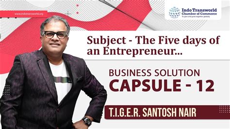Five Days Of An Entrepreneur Business Solution Capsule From Santhosh