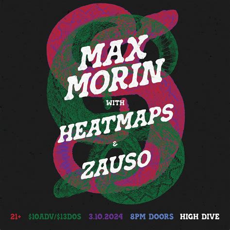Max Morin W Heatmaps Zauso Tickets At High Dive In Seattle By High