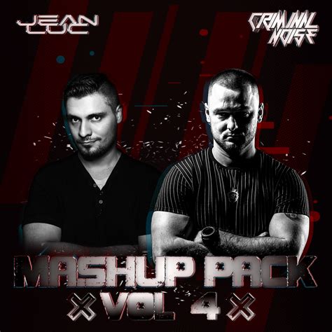 Mashup Pack 2020 Vol4 Free Download By Criminal Noise And Jean Luc