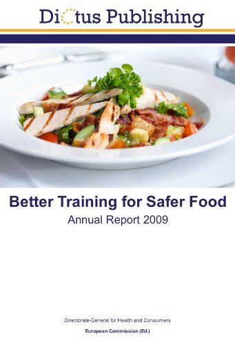 Better Training For Safer Food Annual Report Directorate General For Health And