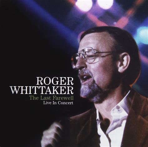 Whittaker Roger Last Farewell Live In Concert Music