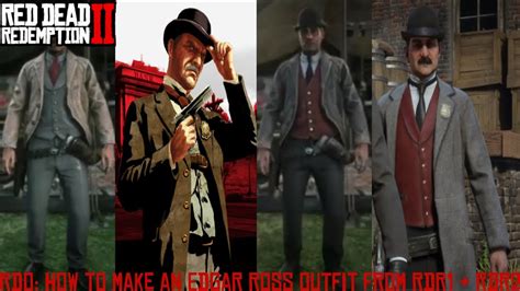 Rdo How To Make An Edgar Ross Outfit From Rdr1 And Rdr2 Youtube