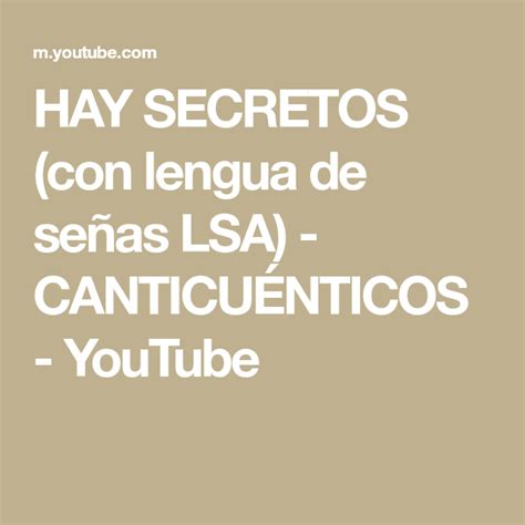 Hay Secretos Con Lengua De Señas Lsa CanticuÉnticos Youtube En