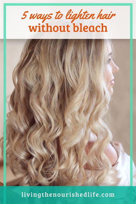 5 Ways To Naturally Lighten Hair At Home Without Bleach In 2021