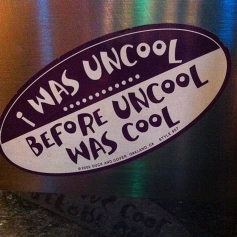 I Was Uncool Before Uncool Was Cool Photo Credit Simplykristen Via Instagram