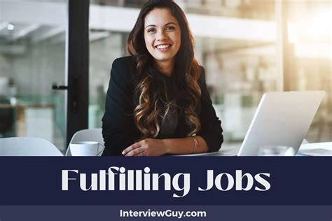 39 Fulfilling Jobs (Professions That Make Life Worth Living)