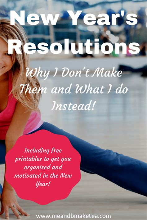 Why I Dont Make New Years Resolutions And What I Do Instead