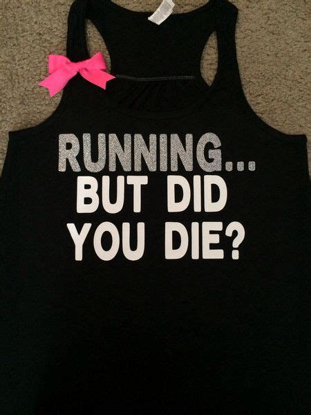 But Did You Die Squats Burpees Running Ruffles With Love
