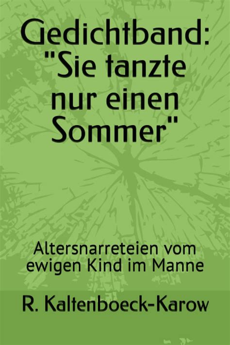 Gedichtband Sie Tanzte Nur Einen Sommer Altersnarreteien Vom Ewigen Kind Im Manne