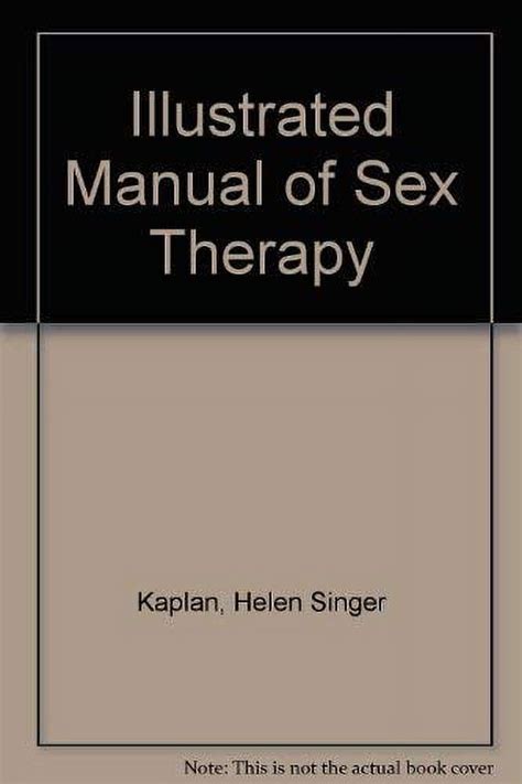 Pre Owned Illustrated Manual Of Sex Therapy Paperback Helen Singer
