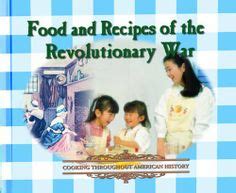 Download it once and read it on your kindle device, pc, phones or tablets. 7 Best Revolutionary War Recipes images | War recipe ...