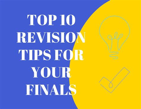 Top 10 Revision Tips For Your Finals India At A Glance