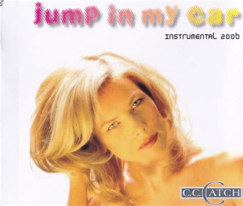Cc Catch Jump In My Car Instrumental 2006 2006 Cdr Discogs