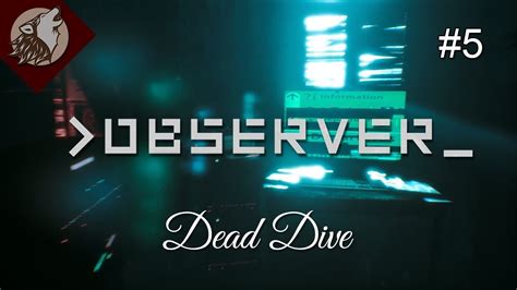 Observer Ep 5 Dead Dive Youtube