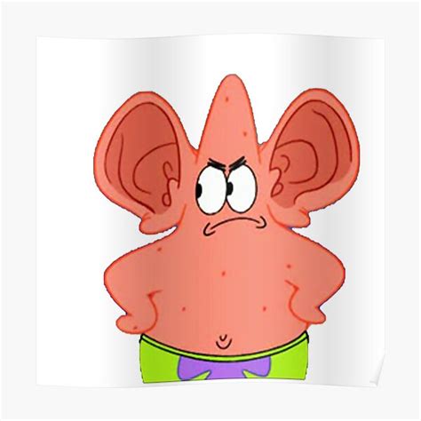 Big Ear Patrick Star Poster By Nee1234 Redbubble