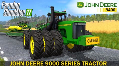 Farming Simulator 17 John Deere 9000 Series Tractor Youtube