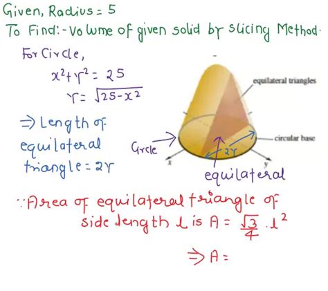 Solved Use The General Slicing Method To Find The Volume Of The
