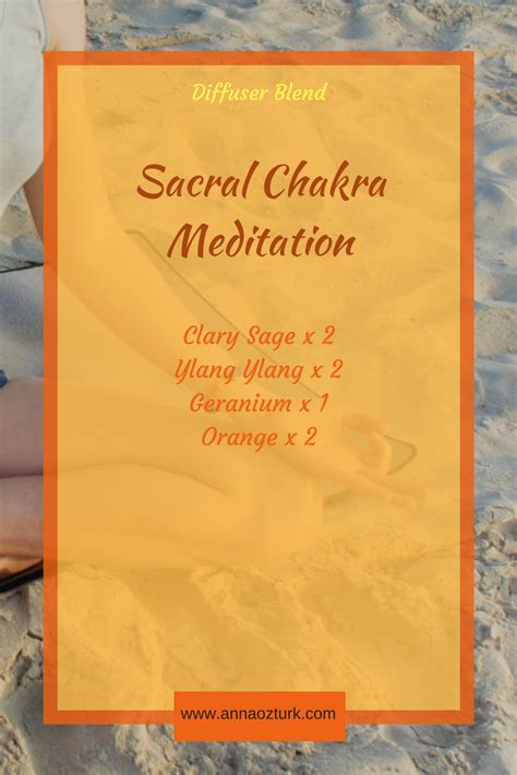Essential Oils For The Sacral Chakra Essential Oil Diffuser Blends Essential Oil Mixes