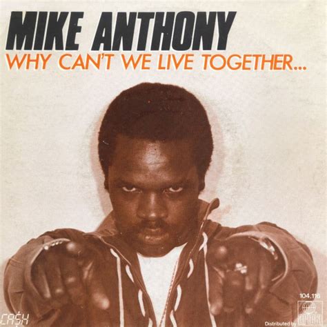 Mike Anthony Why Can´t We Live Together Part 1 Bw Why Can´t We