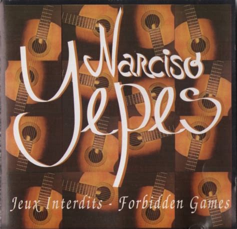 Narciso Yepes Jeux Interdits Forbidden Games 1995 Cd Discogs