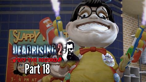 Lets Play Dead Rising 2 Off The Record Part 18 Slappy Mascot Youtube