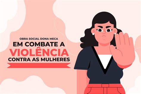 Violência contra Mulher é tema de palestra na OSDM Obra Social Dona Meca