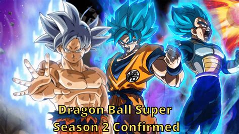 Dragon Ball Super Season 2 Release Date Characters And Plot What We