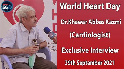 World Heart Day 2021 Drkhawar Abbas Kazmi Cardiologist Exclusive