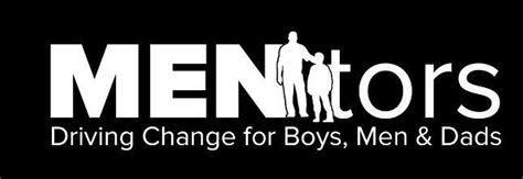 Mentors Driving Change For Boys Men And Dads