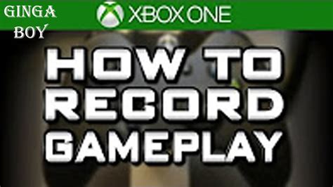 Xbox One How To Record Gameplay Game Dvr And Upload Studio Tutorial