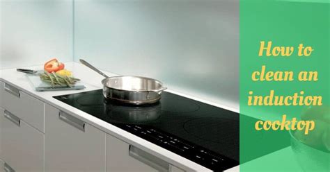 I found the most effective and thorough method to clean splatters and spills is to put a drop of liquid dish soap on the cooktop, then wipe here's how to keep marble clean and looking amazing. How to clean an induction cooktop - Cooking Top Gear
