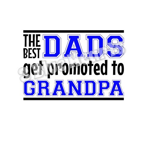 The Best Dads Get Promoted To Grandpa Svg Studio Dxf Pdf  Png By