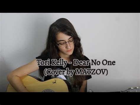 Tori Kelly Dear No One Cover By Matzov Youtube