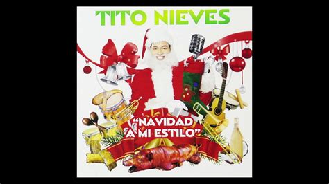 Tito Nieves Navidad A Mi Estilo Have Yourself A Merry Little
