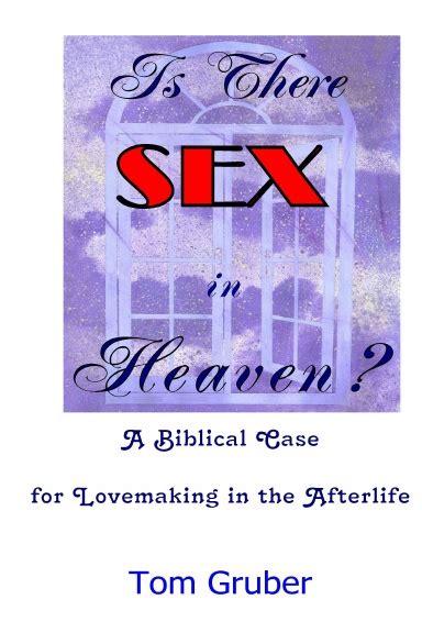 Is There Sex In Heaven