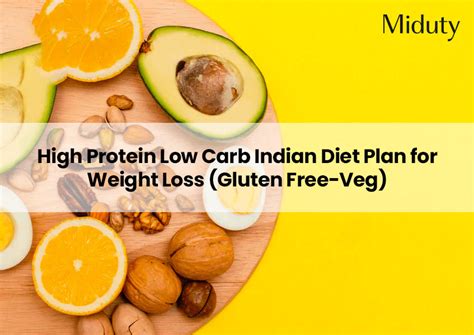 High Protein Low Carb Indian Diet Plan for Weight Loss (Gluten Free-Ve