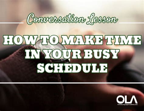 Speaking Exercise Finding Time In Your Busy Schedule Ola