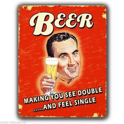 Sign Metal Wall Plaque Beer Making You See Double Retro Funny Print