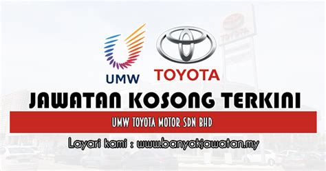 (assb), bukit raja plant malaysia. Jawatan Kosong di UMW Toyota Motor Sdn Bhd - 12 Dis 2019 ...