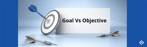Goal Vs Objective How To Differentiate Between The Two Geekflare