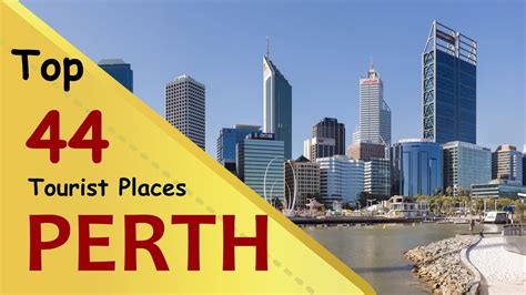 Perth Top 44 Tourist Places Perth Tourism Australia Youtube