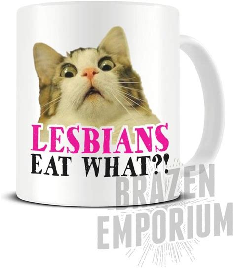 Lesbians Eat What Cat Mug Lesbian Shocked Cat Lgbt Gay Pride Funny Joke Lesbian Mug