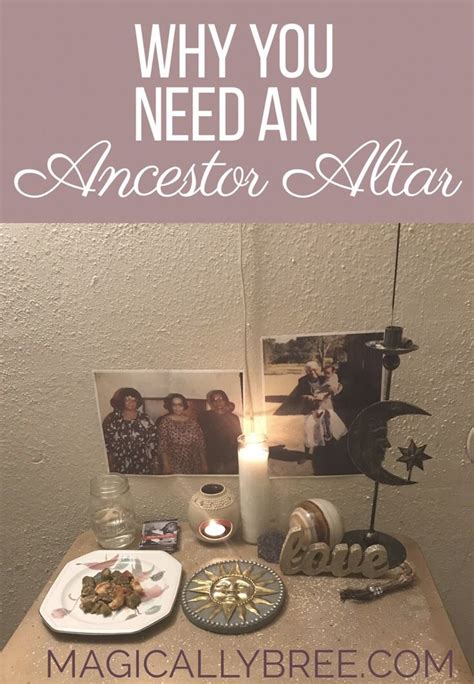 Why Everyone Should Have An Ancestor Altar Altar Ancestor Sacred