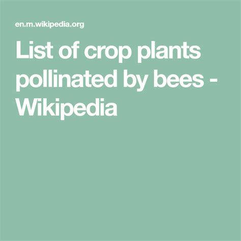 List Of Crop Plants Pollinated By Bees Wikipedia Orchard Bees