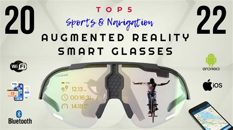 top 5 ar smart glasses for sports and navigation 2022 augmented reality technology youtube