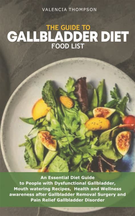 Buy The Guide To Gallbladder Diet Food List An Essential Diet Guide To