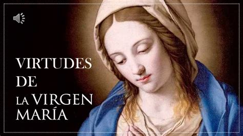 Virtudes De La Virgen MarÍa ¿quÉ Debemos Aprender