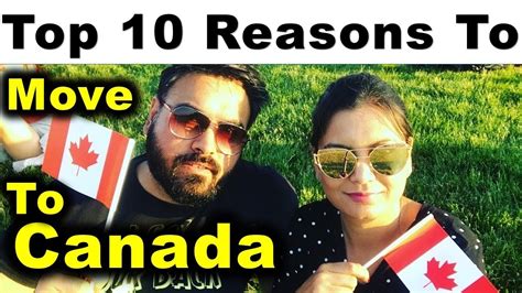 Top 10 Reasons Why You Should Move To Canada Canada Couple Youtube