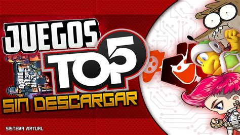 Un completo directorio de juegos de estrategia, arcade, puzzle, etc. LOS MEJORES JUEGOS SIN DESCARGAR NADA | TOP 5 ~ Sistema ...
