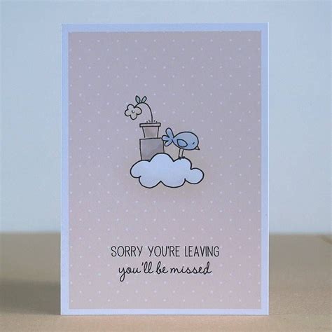 Sorry Youre Leaving Greetings Card By Cloud 9 Design Greeting Cards